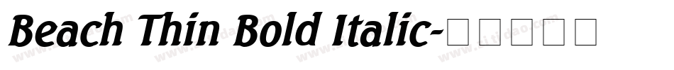 Beach Thin Bold Italic字体转换